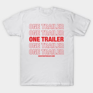 One Trailer Rule T-Shirt